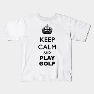 keep calm and play golf Kids T-Shirt